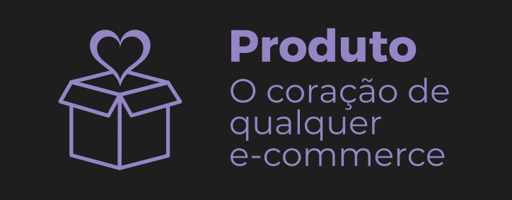 Escolha e gestão dos produtos